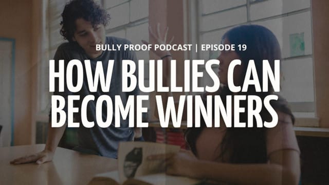 Podcast episode titled "How Bullies Can Become Winners" with two people interacting in a classroom setting.