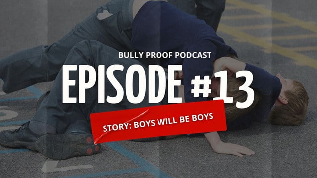 Bully Proof Your Child Podcast: Why Bullies Aren’t Always What You Think