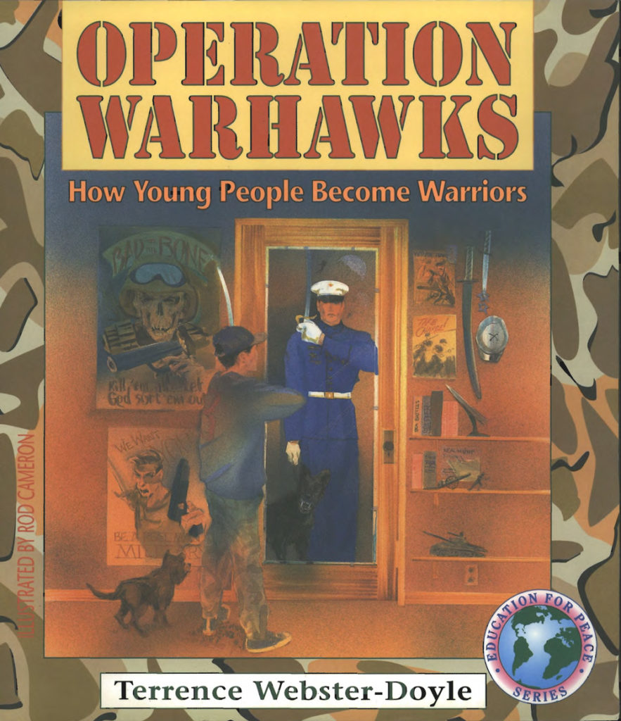 Book cover of "Operation Warhawks: How Young People Become Warriors" by Terrence Webster-Doyle, featuring a young person facing a uniformed soldier with a dog, military-themed posters, and camouflage border.