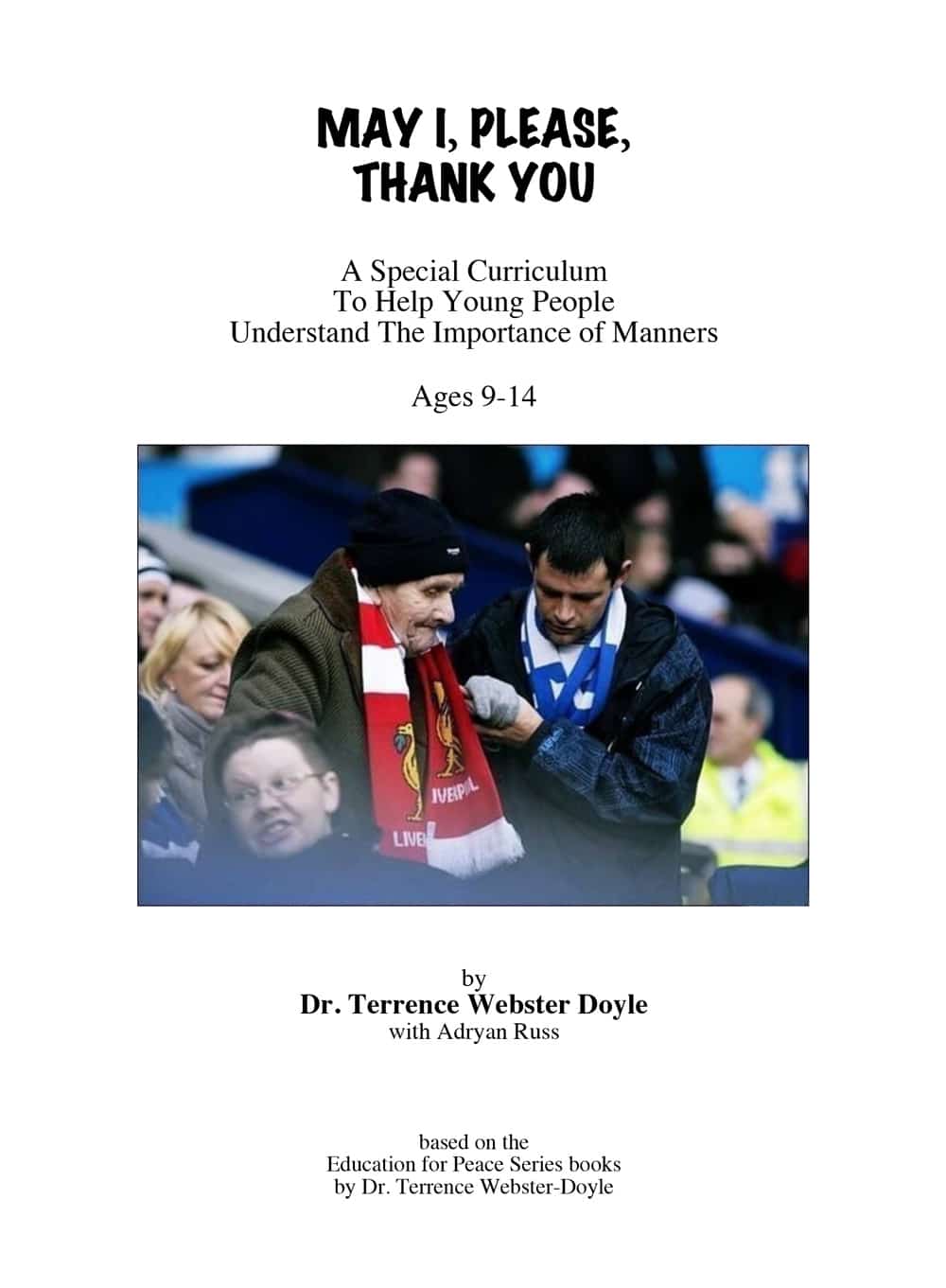 Cover of "May I, Please, Thank You," a special curriculum book by Dr. Terrence Webster Doyle teaching manners to ages 9-14, featuring a photo of two men interacting in a sports stadium.