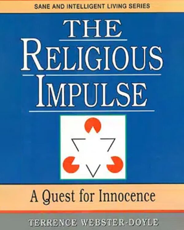 Religious Impulse: A Quest for Innocence